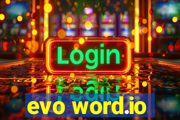 evo word.io